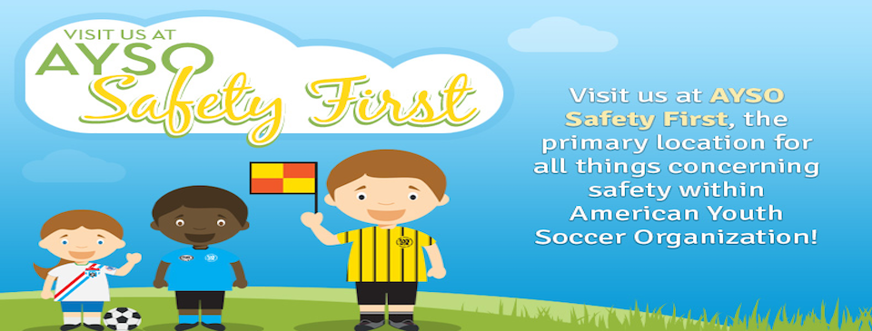 AYSO Safety First